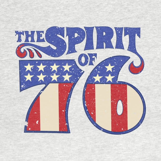 The Spirit 76  Vintage Independence Day 4th of July Distressed Retro by bigraydesigns